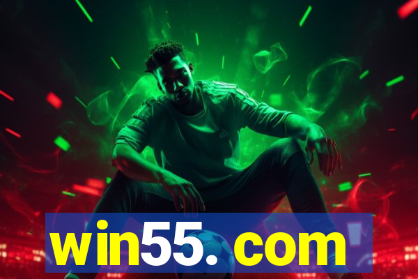 win55. com